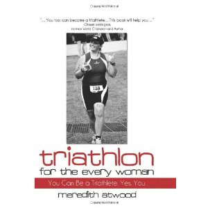 Triathlon for the Every Woman